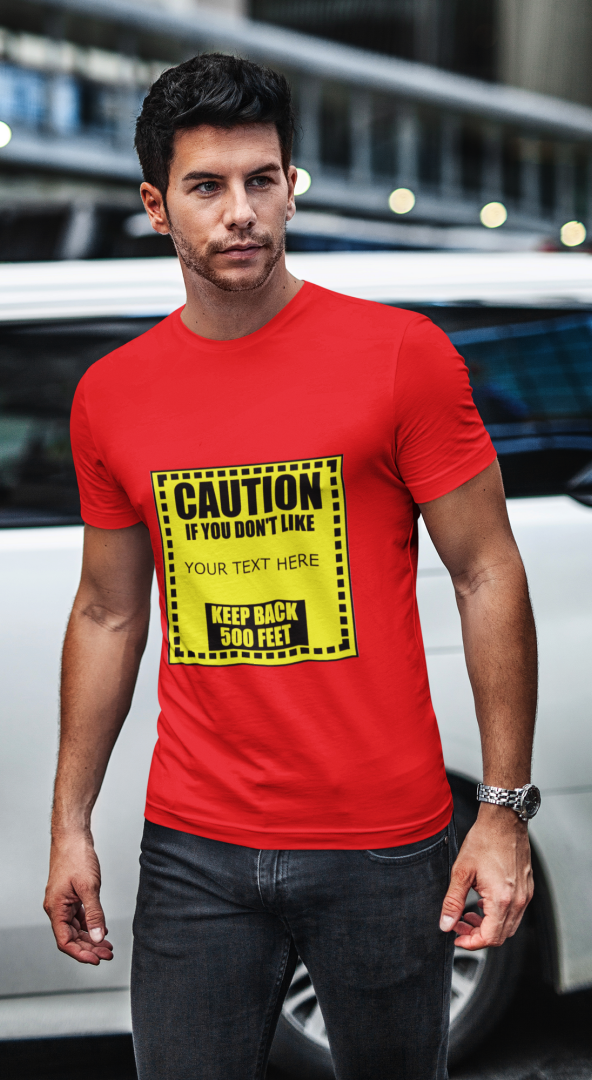 Man Wearing Caution Your Text Here red t-shirt.