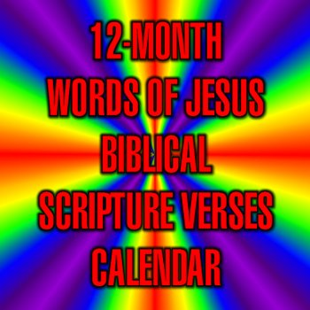 Rainbow Cross with text: 12 Month Words Of Jesus Biblical Scripture Verses Calendar.