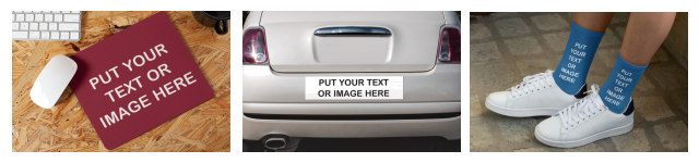 A mousepad, bumpersticker, and socks that read: Put Your Text Or Image Here.