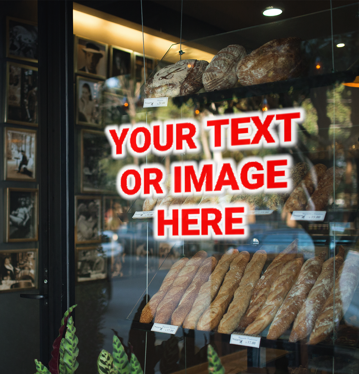 A store window decal that reads: Your Text Or Image Here.