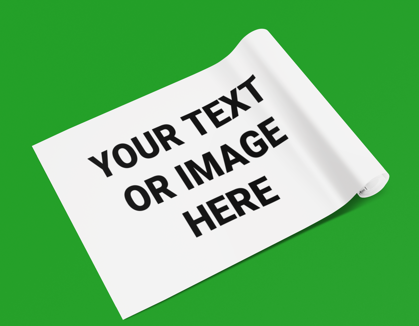 A roll of white wrapping paper that reads: Your Text Or Image Here.
