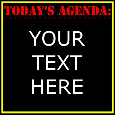 Today's Agenda: (Your Text).